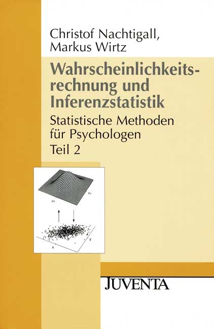 Wahrscheinlichkeitsrechnung und Inferenzstatistik - Christof Nachtigall, Markus Wirtz