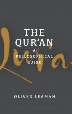 The Qur'an: A Philosophical Guide - Oliver Leaman