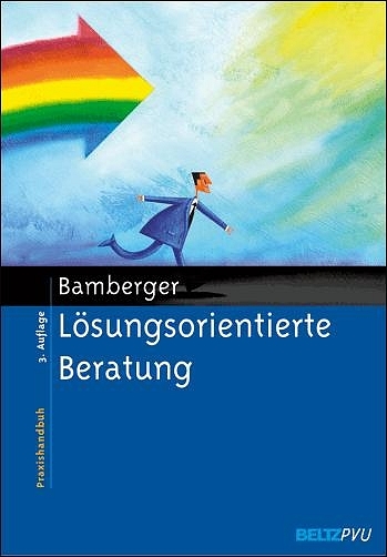 Lösungsorientierte Beratung - Günter G. Bamberger