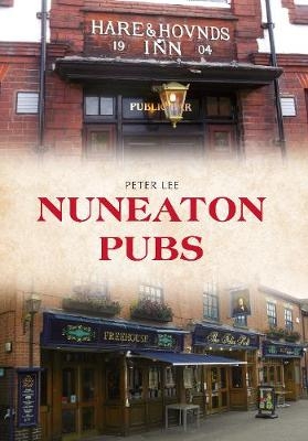 Nuneaton Pubs - Peter Lee