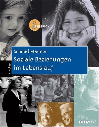 Soziale Beziehungen im Lebenslauf - Ulrich Schmidt-Denter