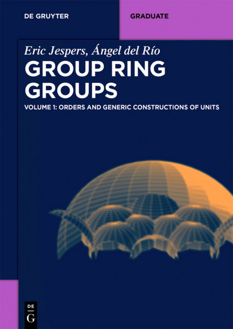 Orders and Generic Constructions of Units - Eric Jespers, Ángel del Río Mateos