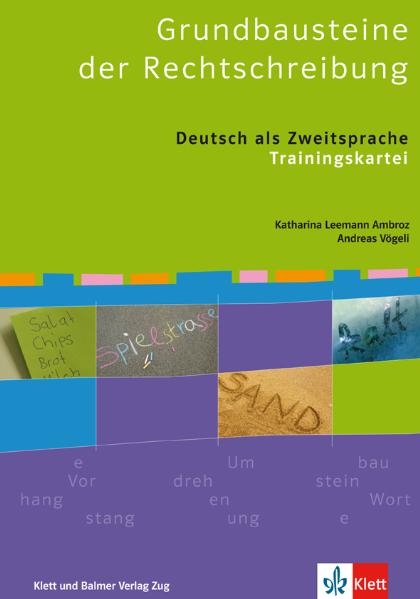 Grundbausteine der Rechtschreibung - Katharina Leemann Ambroz