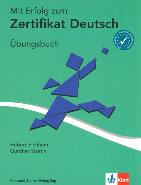 Mit Erfolg zum Zertifikat Deutsch - Hubert Eichenheim, Günther Storch