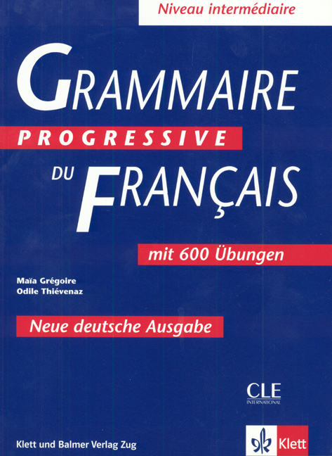 Grammaire progressive du français - Nouvelle édition - Maia Grégoire, Odile Thiévenaz