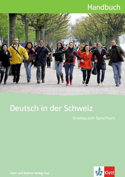 Deutsch in der Schweiz / Deutsch in der Schweiz Einstieg - 