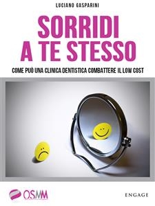 Sorridi a te stesso - Luciano Gasparini