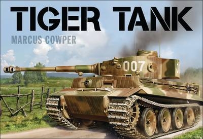 Tiger Tank - Marcus Cowper