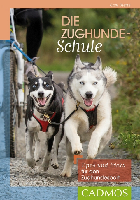 Die Zughunde-Schule - Gabi Dietze