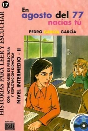 En agosto del 77 nacías tú - Pedro García García