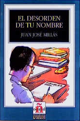 Leer en español - Nivel 3 / El desorden de tu nombre - Juan José Millás