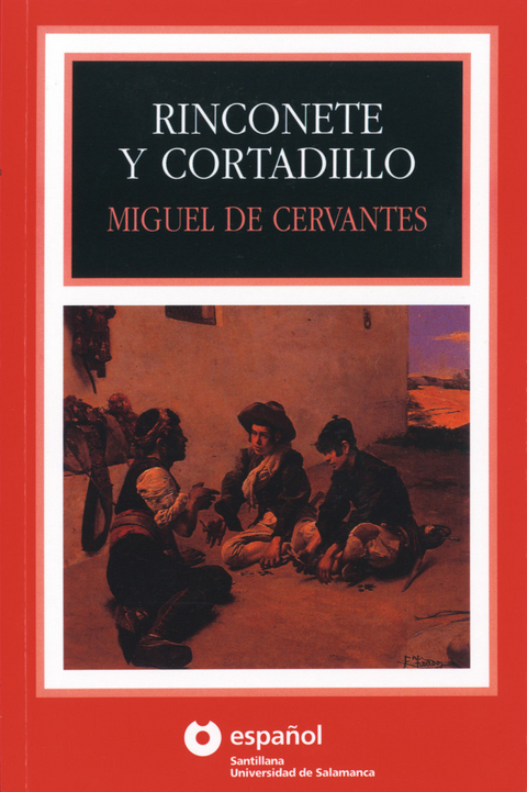 Rinconete y Cortadillo - Miguel de Cervantes