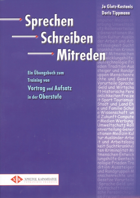 Sprechen Schreiben Mitreden - Jo Glotz-Kastanis, Doris Tippmann