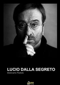 LUCIO DALLA SEGRETO (versione PDF) - Giancarlo Padula