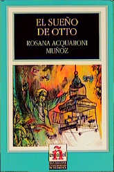 Leer en español - Nivel 1 / El sueño de Otto - Rosana Acquaroni Muñoz