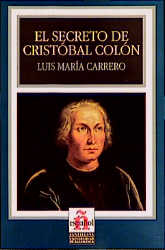 Leer en español - Nivel 3 / El secreto de Cristóbal Colón - Luis María Carrero