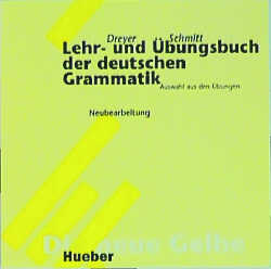 Lehr- und Übungsbuch der Deutschen Grammatik - Neubearbeitung / Lehr- und Übungsbuch der deutschen Grammatik – Neubearbeitung - Hilke Dreyer, Richard Schmitt