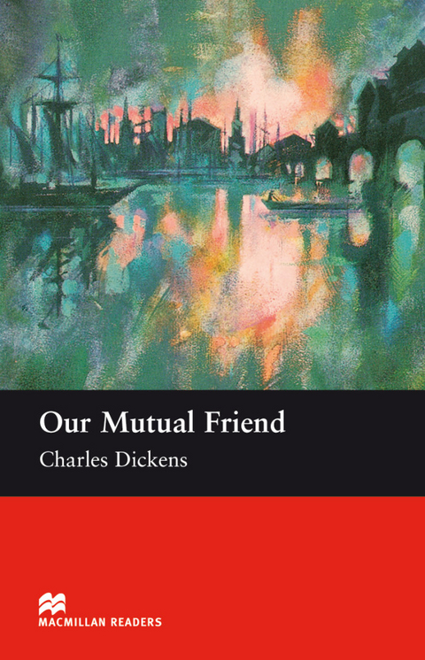 Our Mutual Friend - Charles Dickens