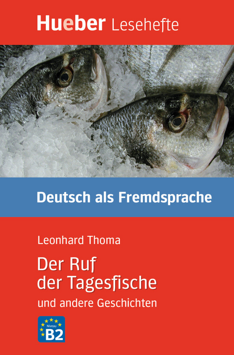 Der Ruf der Tagesfische und andere Geschichten - Leonhard Thoma