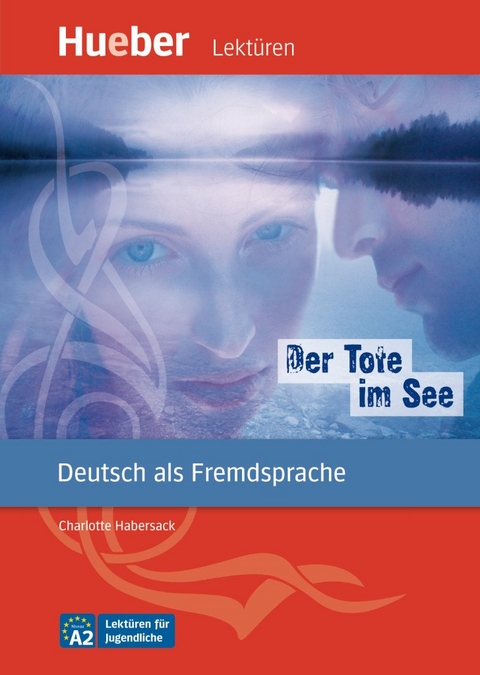 Der Tote im See - Charlotte Habersack