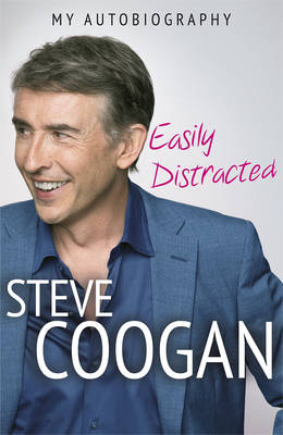 Easily Distracted - Steve Coogan