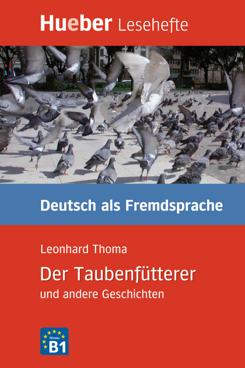 Der Taubenfütterer und andere Geschichten - Leonhard Thoma