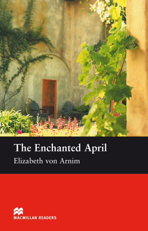 The Enchanted April - Elisabeth von Arnim