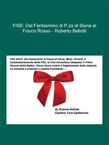 FISE: Dal Fantasmino di P.za di Siena al Fiocco Rosso - Roberto Bellotti