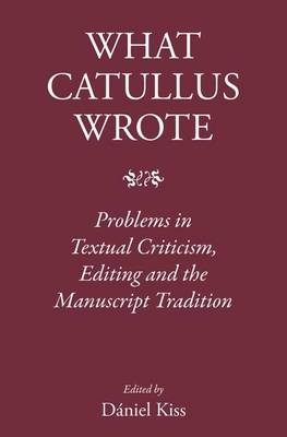 What Catullus Wrote - 