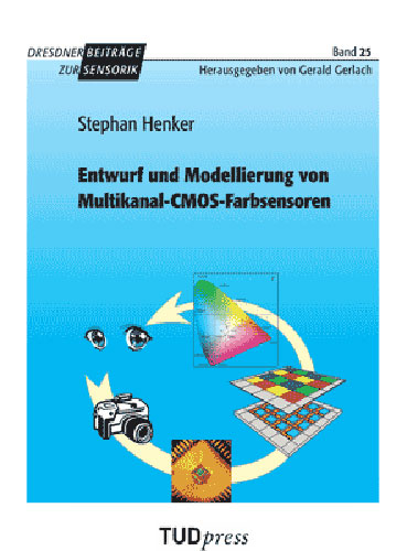 Entwurf und Modellierung von Multikanal-CMOS-Farbsensoren - Stephan Henker