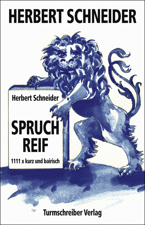 Spruchreif - Herbert Schneider