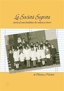 La società segreta - Monica Nicolosi