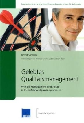 Gelebtes Qualitätsmanagement - Bernd Sandock