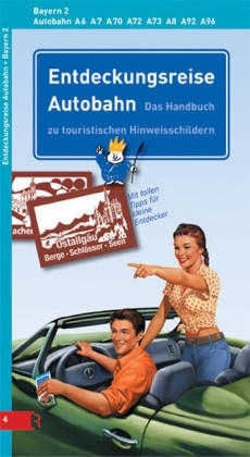 Entdeckungsreise Autobahn Bayern - Teil 2 - Udo Marquardt, Susanne Merkwitz