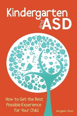 Kindergarten and ASD - Margaret Oliver