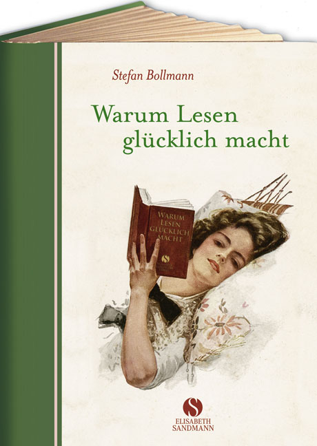 Warum Lesen glücklich macht - Stefan Bollmann