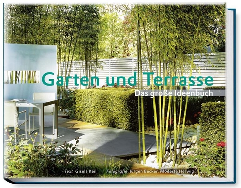 Garten und Terrasse - Gisela Keil