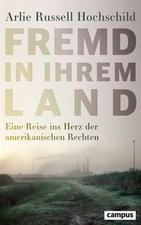 Fremd in ihrem Land -  Arlie Russell Hochschild