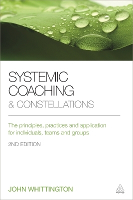 Systemic Coaching and Constellations - John Whittington