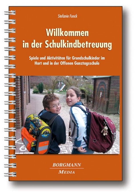 Willkommen in der Schulkindbetreuung - Stefanie Fonck