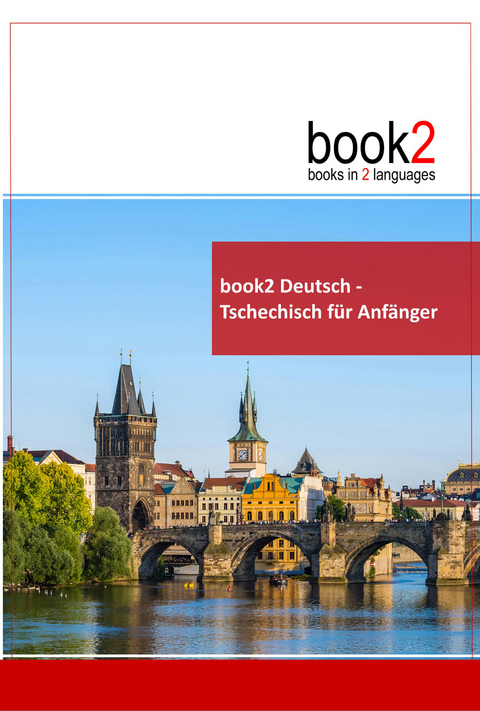 book2 Deutsch - Tschechisch für Anfänger - Johannes Schumann