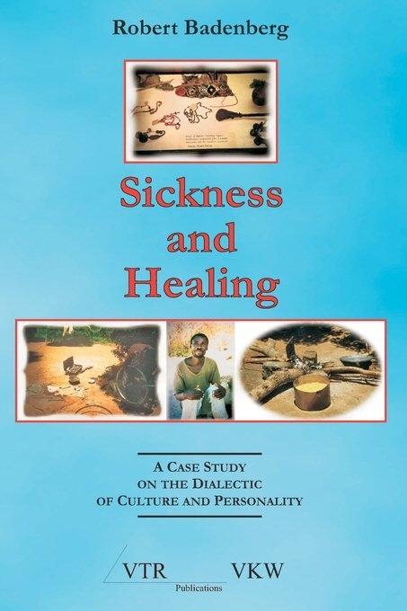 Sickness and Healing - Robert Badenberg