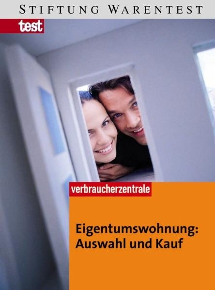 Eigentumswohnung: Auswahl und Kauf - Harald Haakshorst, Gabriele Heinrich, Katja Hennig