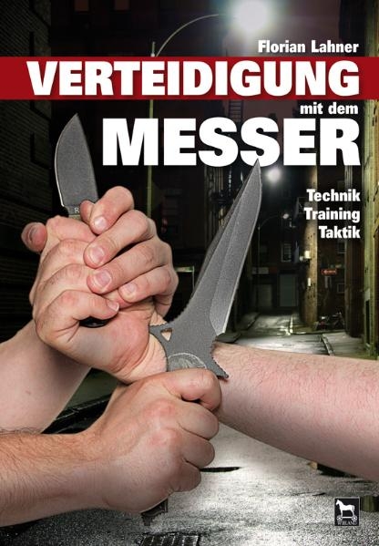 Verteidigung mit dem Messer - Florian Lahner