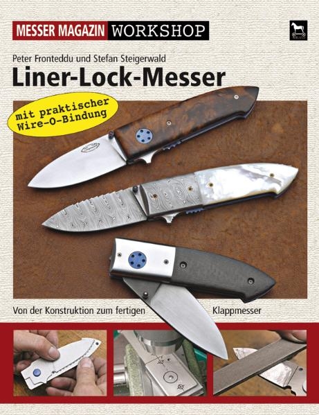 Liner-Lock-Messer - Peter Fronteddu, Stefan Steigerwald