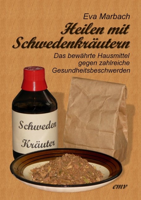 Heilen mit Schwedenkräutern - Eva Marbach