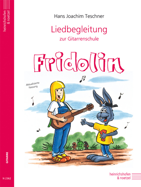 Fridolin / Liedbegleitung zur Gitarrenschule "Fridolin" - Hans Joachim Teschner