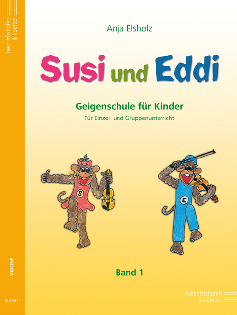 Susi und Eddi. Geigenschule für Kinder ab 5 Jahren. Für Einzel- und Gruppenunterricht / Susi und Eddi. Geigenschule für Kinder - Anja Elsholz