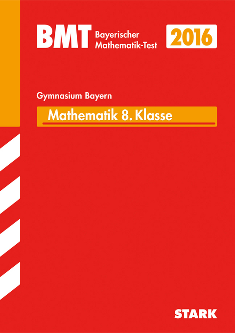 Bayerischer Mathematik-Test Gymnasium 8. Klasse - Erwin Hofmann