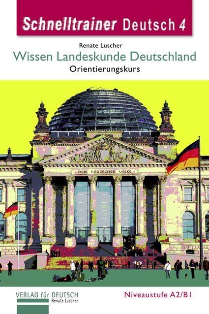 Wissen Landeskunde Deutschland - Renate Luscher